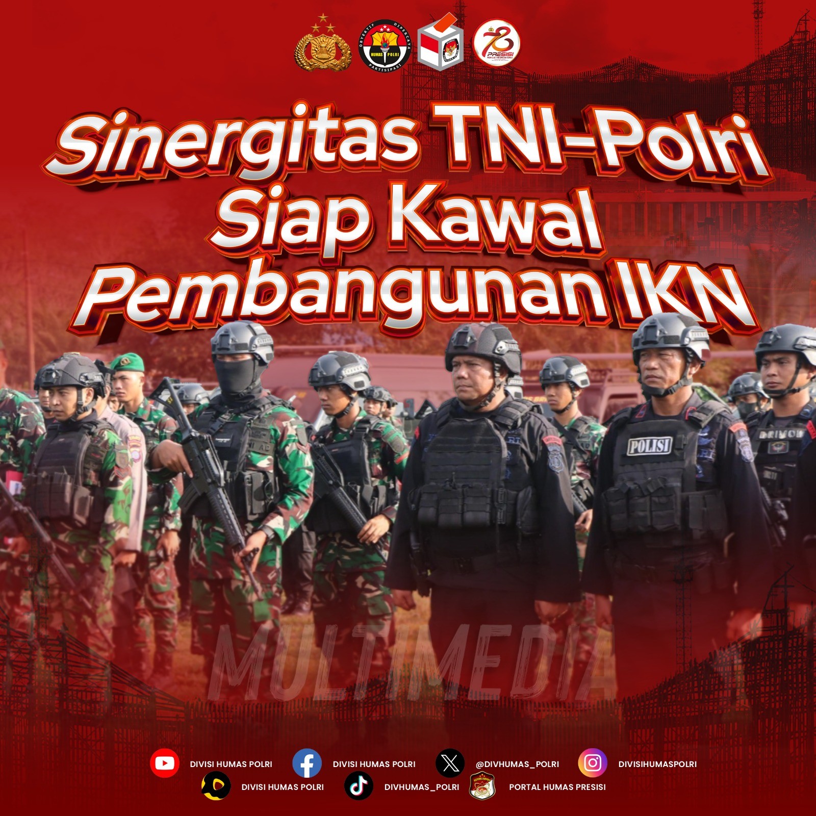 TNI-Polri Bersinergi Kawal Pembangunan IKN, AKP Verry Purba: Komitmen Menuju Indonesia Emas 2045